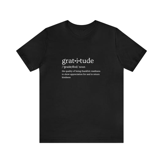 Gratitude Defined T Shirt