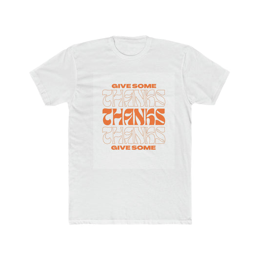 Give Some Thanks T Shirt